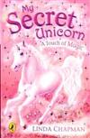 My Secret Unicorn: A Touch of Magic